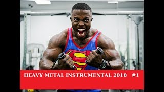 !! BEST GYM WORKOUT MOTIVATION MUSIC 2018 -- HEAVY METAL INSTRUMENTAL #1 !!