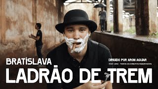 Bratislava - Ladrão de Trem