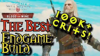 Witcher 3: B&W | 100K Damage With. One. Swing. | Best Endgame Build | NG+/DM/LV 80+ | patch1.6+