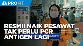Resmi! Naik Pesawat Tak Perlu PCR & Antigen Lagi