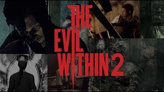 Проходим The Evil Within 2 / Part - 3