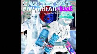 Cartier'GOD - Cartier'GOD X Bladee #iWantItAll Prod. By Futuristic'Ideasz (CartieMix)
