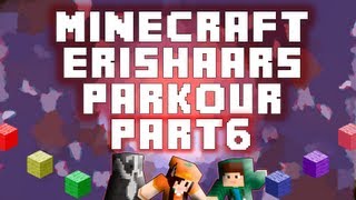 Minecraft - Erishaars Parkour: #6