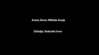 Arany János - Mátyás Anyja