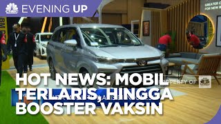 Hot News: Tahta Mobil Terlaris Di Indonesia, Hingga Booster Vaksin