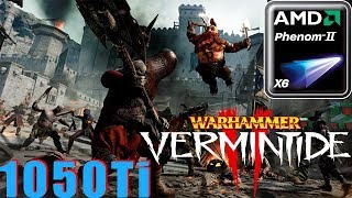 Warhammer Vermintide 2|Низко-Средние настройки GTX 1050 Ti+Phenom 1080p