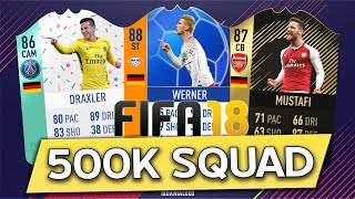 FIFA 18 - INSANE 500K HYBRID SQUAD BUILDER!