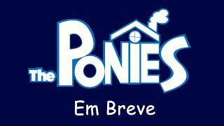 The Ponies - Episódio 1 | Trailer