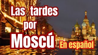Las tardes por Moscu - Moscow Night - subtitulado español