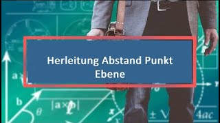 Herleitung Abstand Punkt Ebene
