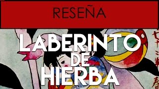 Laberinto de hierba, de Izumi Kyoka [Reseña]