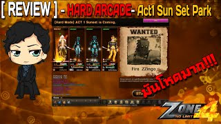 [Zone4 No Limit] "REVIEW" - Hard Arcade - ACT1 Sunset Park
