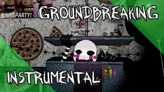 No Strings | FNAF | Groundbreaking (Instrumental)