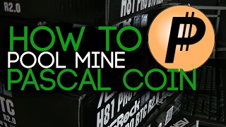 How to Pool mine Pascal Coin.