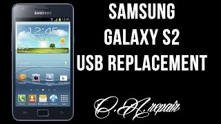 Samsung Galaxy S2 i9100 - Non carica, riparazione porta usb / not charging, usb port repair