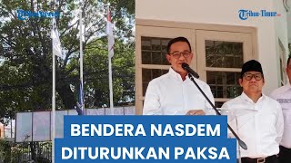 Pertanda Apa ini? Bendera NasDem di Markas AMIN Diturunkan Paksa Relawan