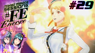 [Let's Play] Tokyo Mirage Sessions #FE Encore EP 29: Tears And Justice [Hard Mode]