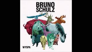 BRUNO SCHULZ - Nawet z Tobą (Official audio)