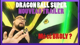 Dragon Ball Super Trailer Reaction - Mé cé Broly ?