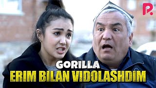 Gorilla - Erim bilan vidolashdim