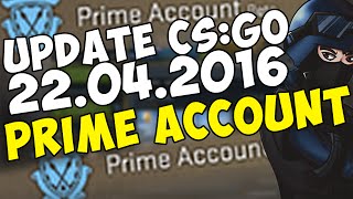 UPDATE CS:GO - PRIME ACCOUNT и борьба с читерами (22.04.2016)