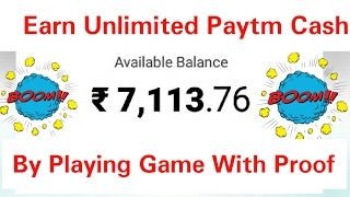 Earn Unlimited Paytm Cash By Playing Game | With Payment Proof