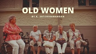 OLD WOMEN by K. Satchidanandan ? | Poem Class 12 MH Board |?FULLY EXPLAINED (in Hindi )?