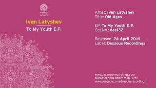 Ivan Latyshev: Old Ages