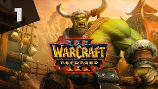 Warcraft 3 Reforged Часть 1 Орки Прохождение кампании