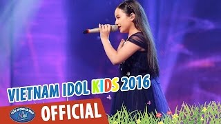 VIETNAM IDOL KIDS 2016 - GALA 1 - TÔI YÊU BIỂN VIỆT NAM - KHÁNH LINH