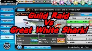 FISHING SUPERSTARS: GREAT WHITE SHARK GUILD RAID [29/04/2017]