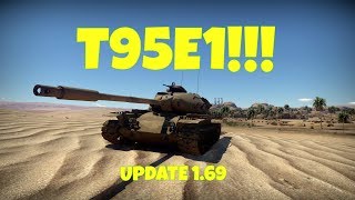 War Thunder: T95E1!!! Update 1.69!!!