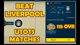 BEAT "LIVERPOOL 115 OVR" | UTOTS MATCHES | FIFA MOBILE 19