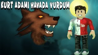 Kurt Adamı Havada Vurdum | Roblox Wolf or Other