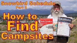 Snowbird Schedule Part 2:   How to Find Campsites