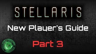 Stellaris Full New Player Walkthrough Part 3 (Guide / Tutorial)
