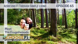 065 | Meet the Frugalwoods | Achieving FI Through Simple Living