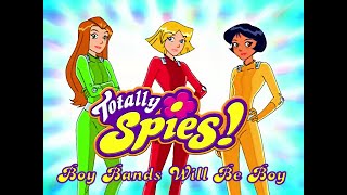 Totally Spies 4K 60fps (Season 2 Episode 8 Boy Bands Will Be Boy Bands)