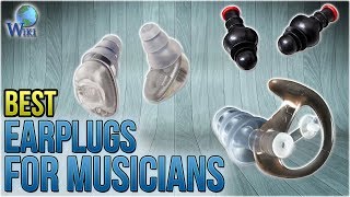 10 Best Earplugs For Musicians 2018