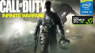 Call of Duty Infinite Warfare i3 4170 gtx 760 1080P ULTRA