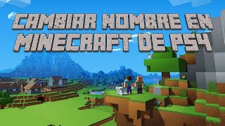 Cambiar nombre en Xbox Minecraft ps4