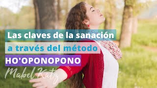 Las claves de la sanación a través del método Ho'oponopono - Mabel Katz en Chile.