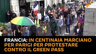 #Francia: in centinaia marciano per #Parigi per protestare contro il Green Pass