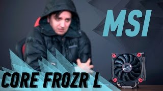 MSI CORE FROZR L: ОХЛАДИТЕЛЬ... ПРОЦЕССОРА.