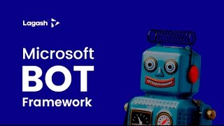 Lagash Webinars - Bot Framework  (English version)