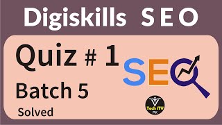 Seo quiz no 1 batch 5 2019 | Digiskills | Tech iTV PK