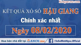 Xổ số Hậu Giang 8/2/2020 – XSHG – KQXSHG- SXHG – Kết quả xổ số Hậu Giang hôm nay thứ 7