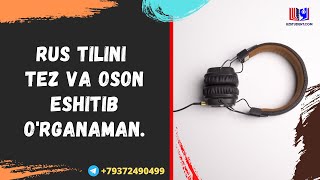 RUS TILINI TEZ VA OSON ESHITIB O'RGANAMAN.
