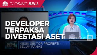 REI: Penjualan Belum Pulih, Developer Terpaksa Divestasi Aset