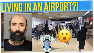 Man Lived Inside Airport for 3 Months, Afraid of COVID